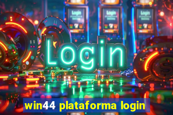 win44 plataforma login